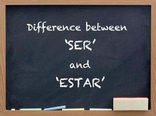 Difference between ‘SER’ and ‘ESTAR’